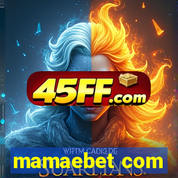 mamaebet com